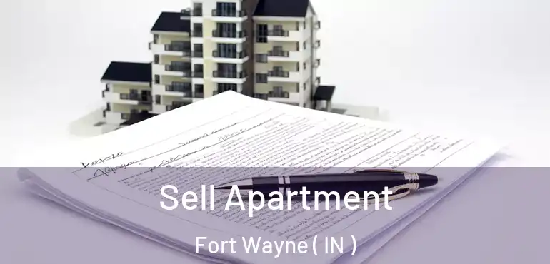  Sell Apartment Fort Wayne ( IN )